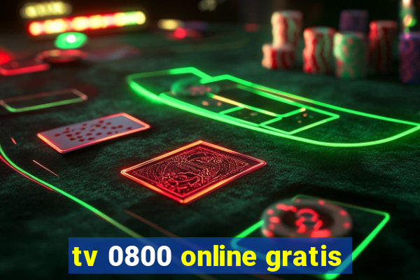 tv 0800 online gratis